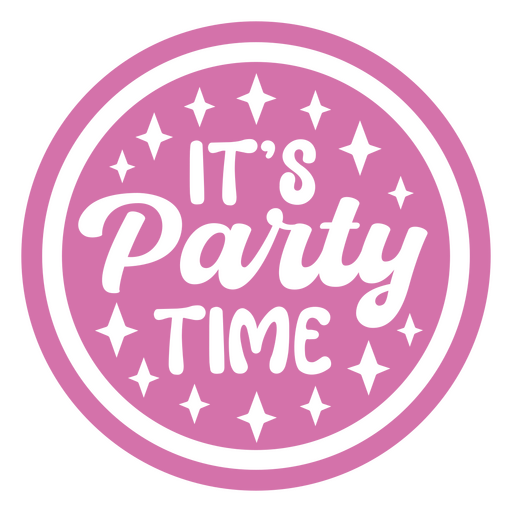 It's party time PNG Design