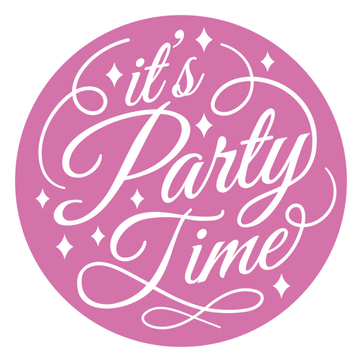 It's party time quote PNG Design