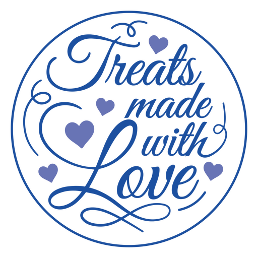 Treats made with love PNG Design