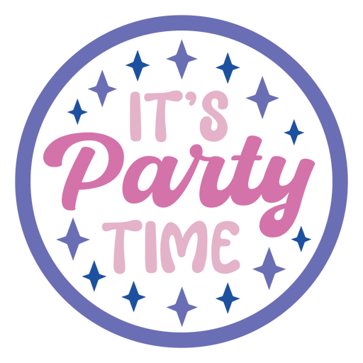 It's party time sticker PNG Design