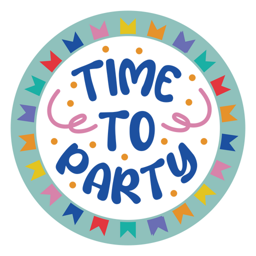 Time to party sticker PNG Design