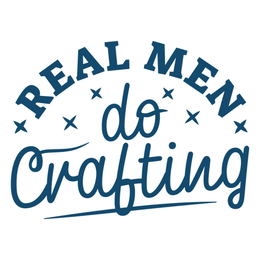 Real men do crafting PNG Design