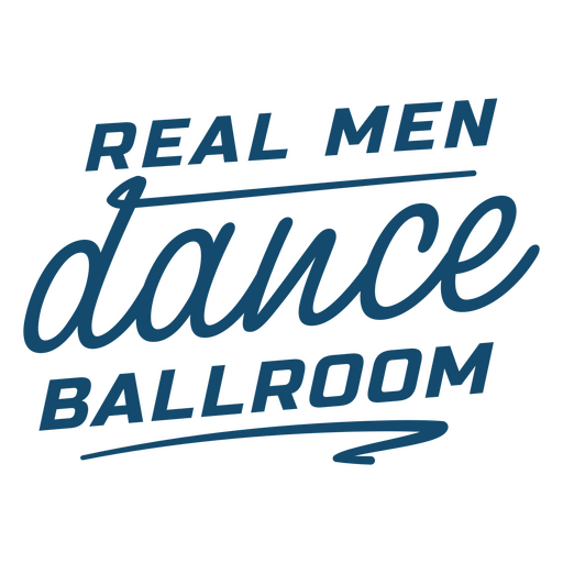 Design ousado com citação sobre dança de salão para homens Desenho PNG