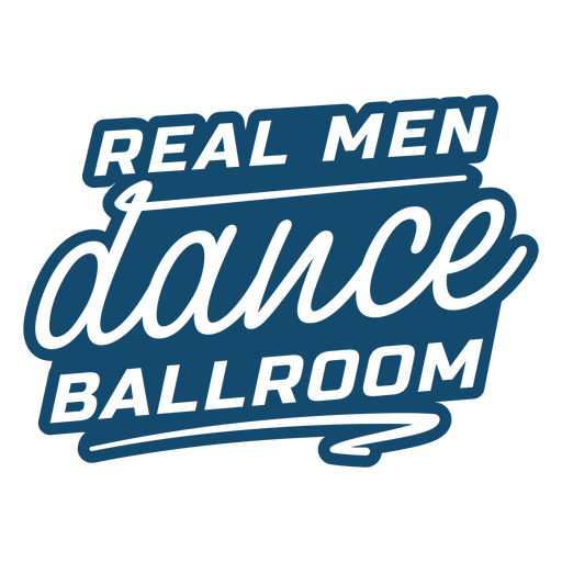 Real men dance ballroom logo PNG Design