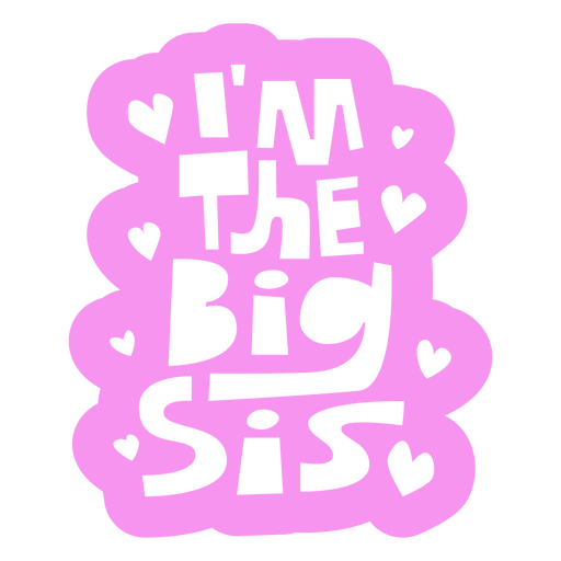 I'm the big sis PNG Design