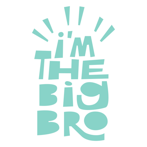 I'm the big bro PNG Design