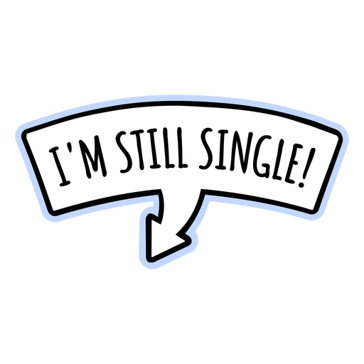 Aufkleber mit der Aufschrift ?Ich bin noch Single? PNG-Design