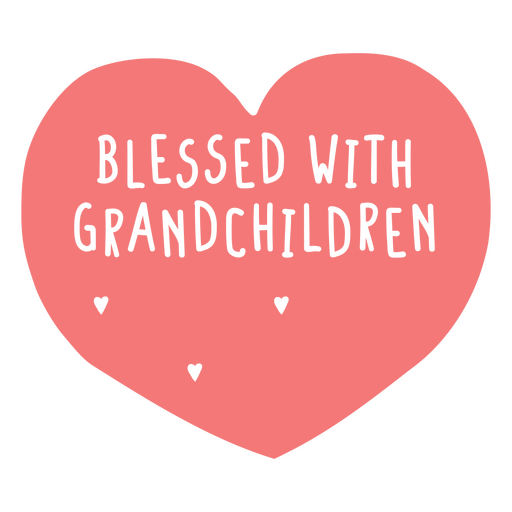 Heartwarming quote on being blessed with grandchildren PNG Design