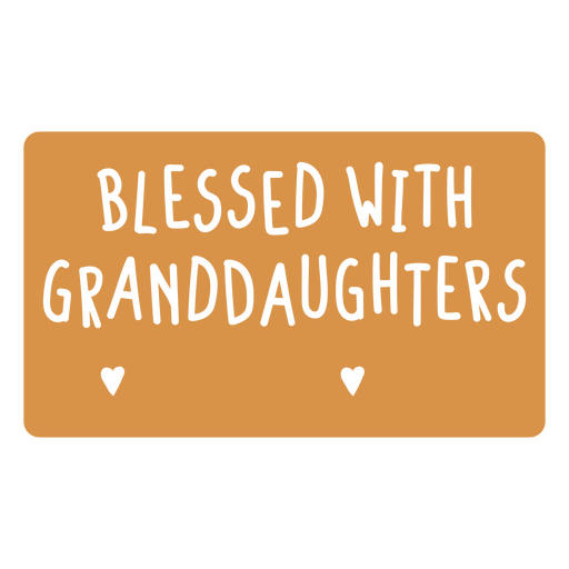 Blessed with granddaughters sticker PNG Design