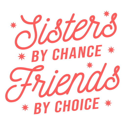 Diseño de camiseta con cita de amistad entre hermanas y tipografía divertida. Diseño PNG