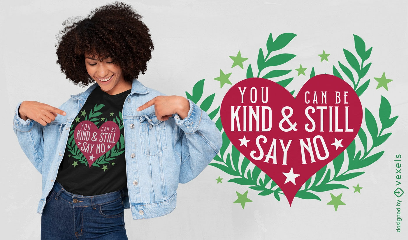 Empowering kindness message t-shirt design
