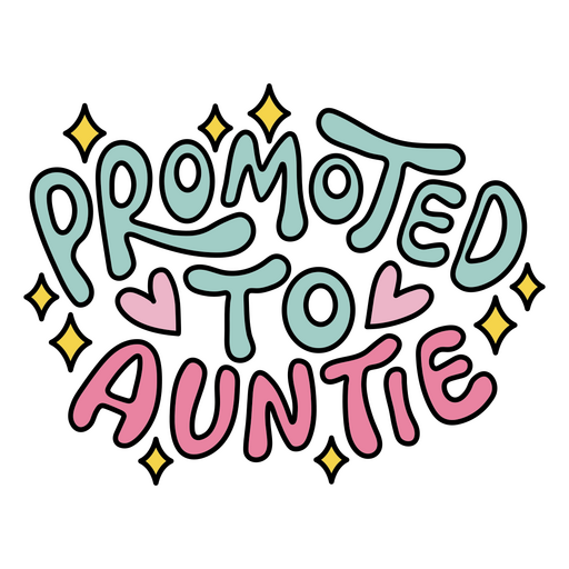 Playful promoted to auntie design PNG Design
