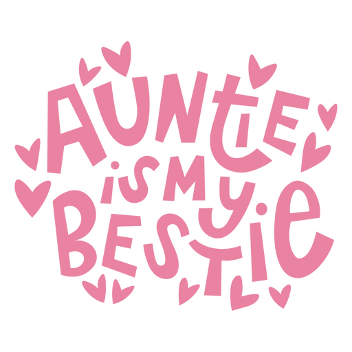 Auntie is my bestie PNG Design