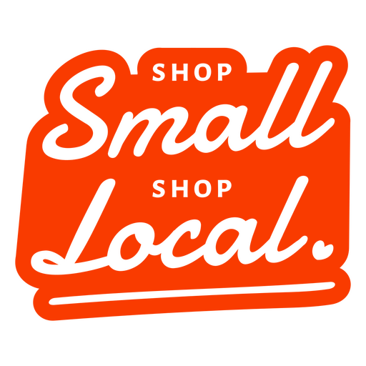 Shop small, shop local typography design PNG Design