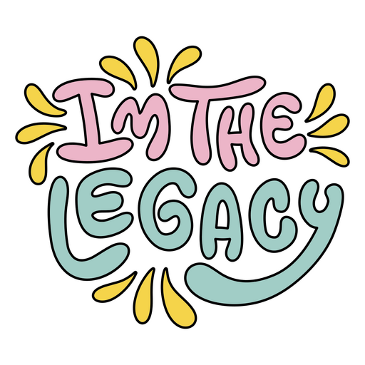 I'm the legacy lettering PNG Design