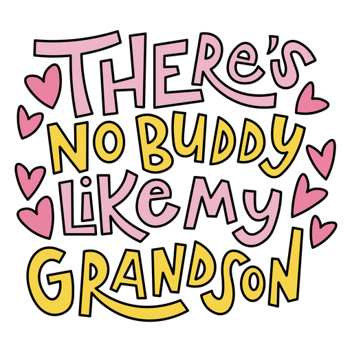 There's no buddy like my grandson PNG Design