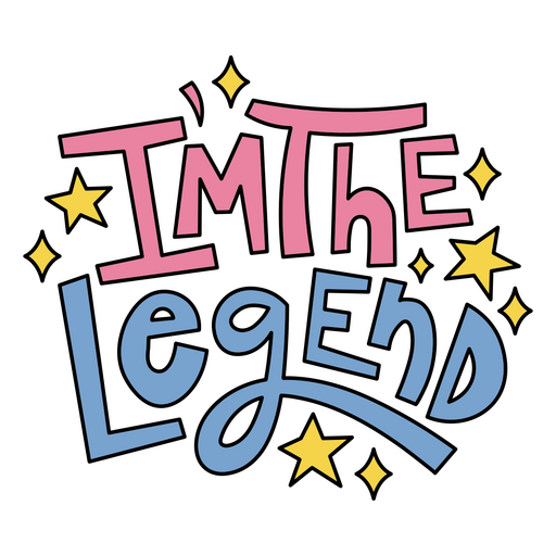 The words'im the legend'in blue and pink lettering PNG Design