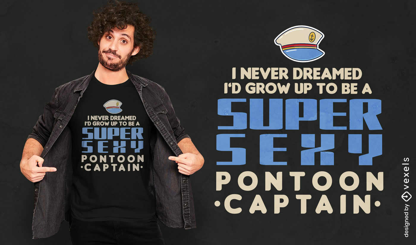 Diseño de camiseta con cita de capitán de pontón.