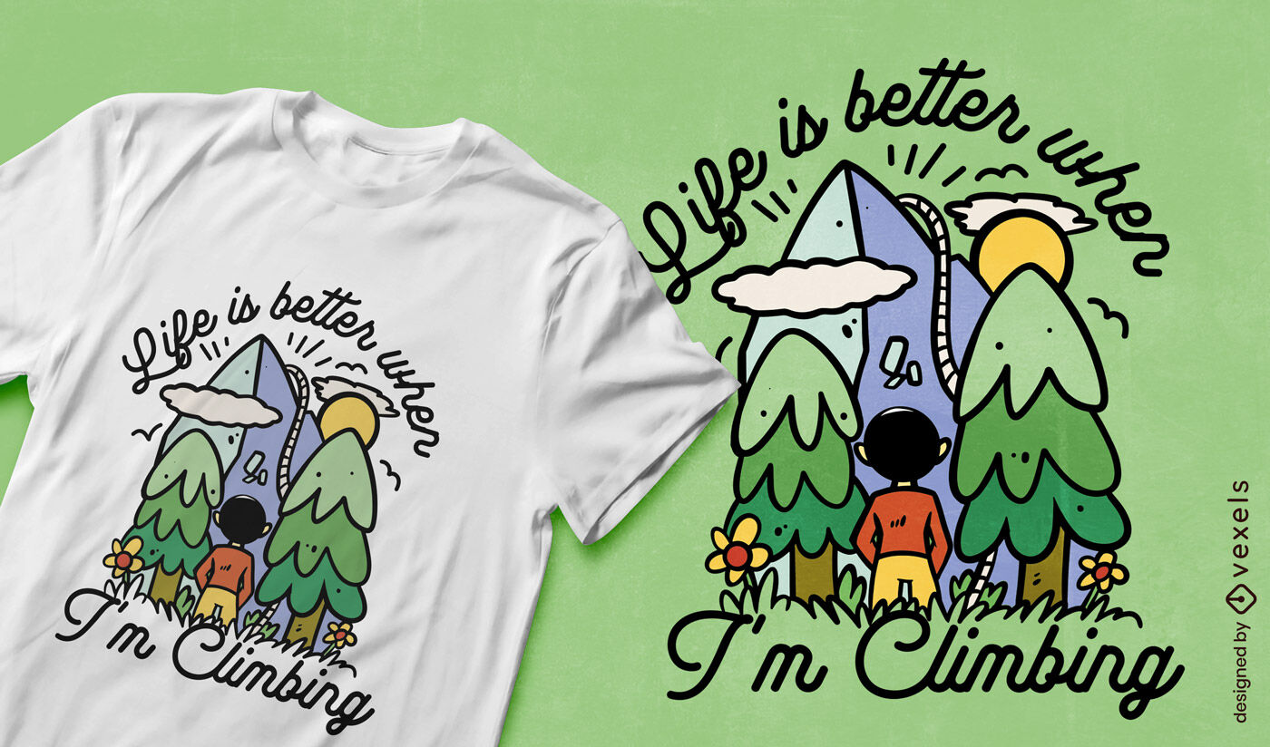 Diseño de camiseta con cita de aventura de escalada.