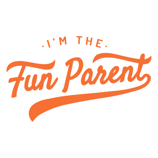I'm the fun parent PNG Design