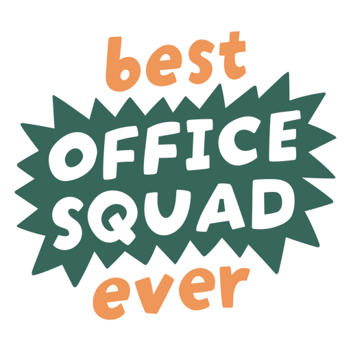 Best office squad ever PNG Design
