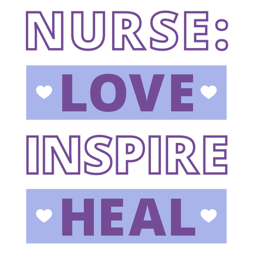 Krankenschwesterliebe inspiriert zur Heilung PNG-Design