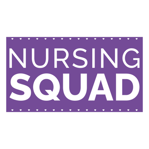 Nursing squad quote on a purple background PNG Design