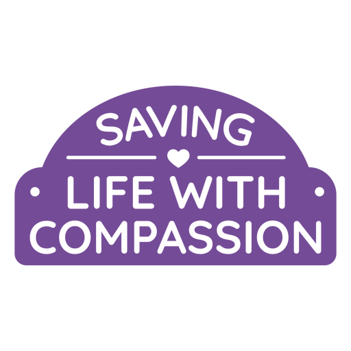 Saving life with compassion cut out PNG Design