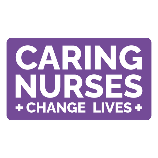 Caring nurses change lives cut out PNG Design