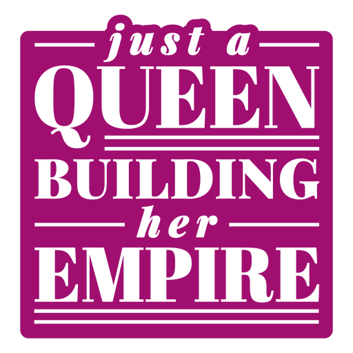 Empowering queen quote design PNG Design
