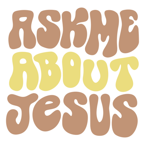 Pregúntame sobre Jesús Diseño PNG