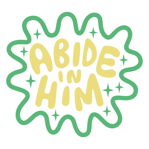 Logo with the words abide in him on it PNG Design