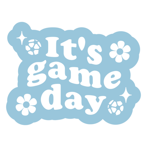 It's game day sticker PNG Design