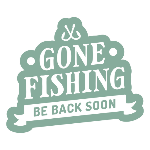 Gone fishing PNG Designs for T Shirt & Merch