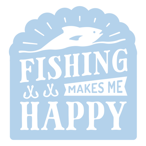 Fishing makes me happy sticker PNG Design