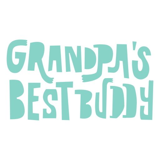 Grandpa's best buddy PNG Design