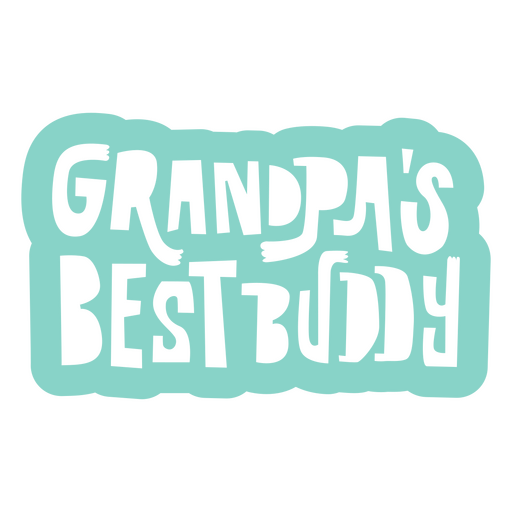 Grandpa's best buddy sticker PNG Design