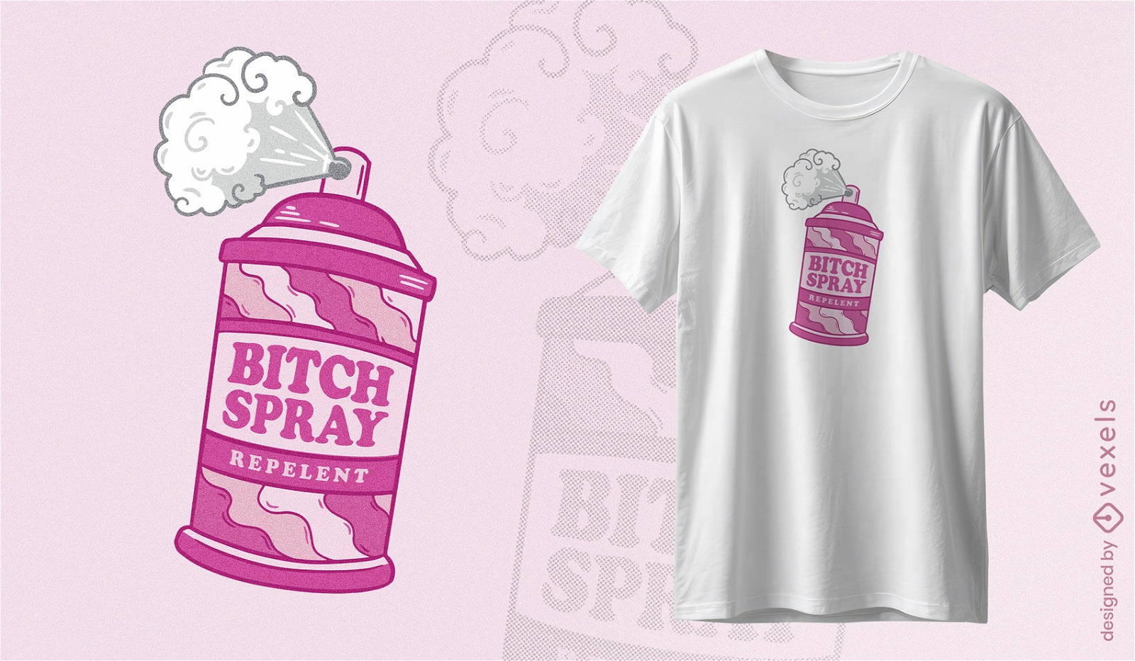 Bitch spray t-shirt design