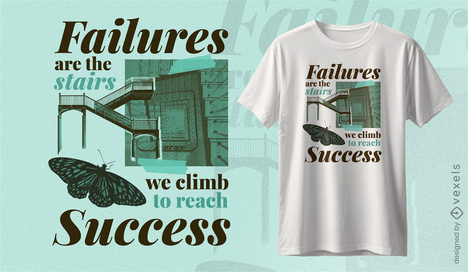 Failures steps to success t-shirt design