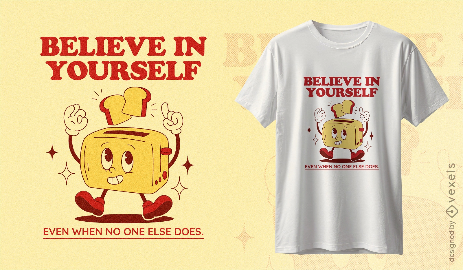 Acredite em si mesmo, design de camiseta com torradeira