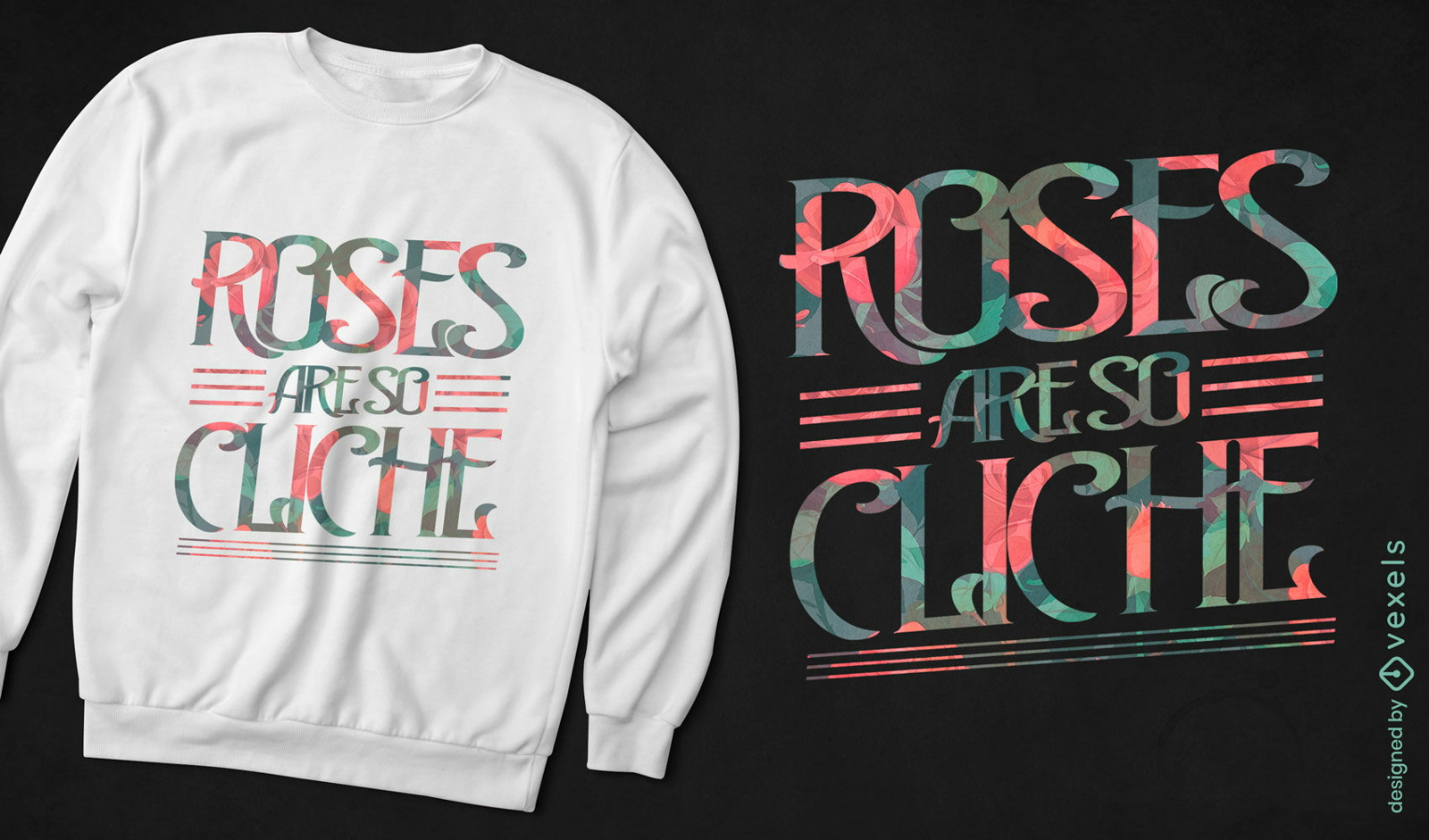 Design de camiseta com cita?es clich?s de rosas