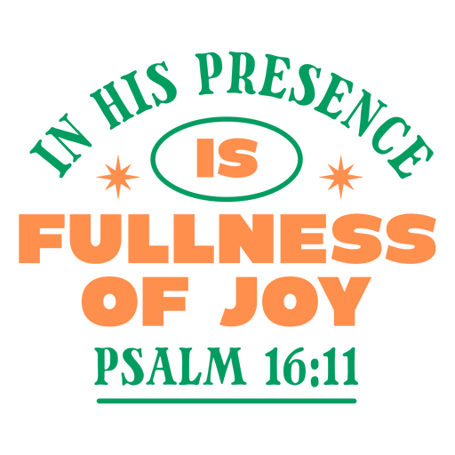 Inspirational quote design featuring psalm 16:11 PNG Design