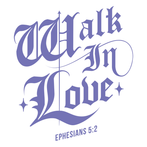 Inspirational walk in love quote design PNG Design