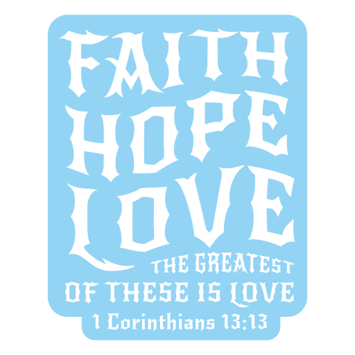 Faith hope love motivational quote design PNG Design