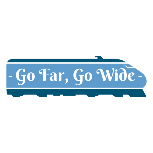 Blauer Zug mit den Worten ?Go Far, Go Wide? PNG-Design