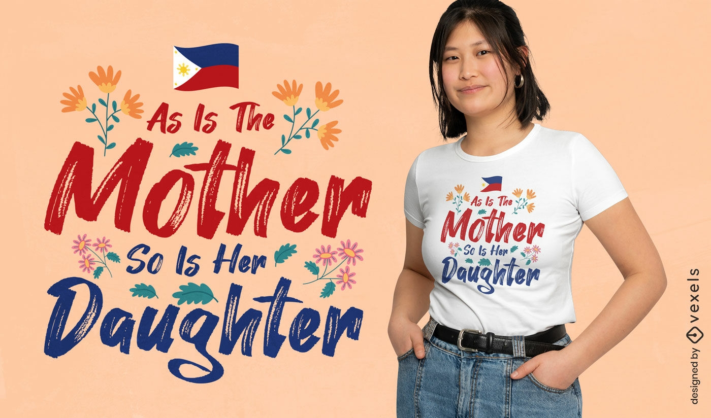 Diseño de camiseta con cita de madre e hija.