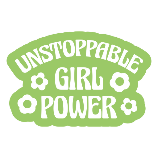 Unstoppable girl power PNG Design