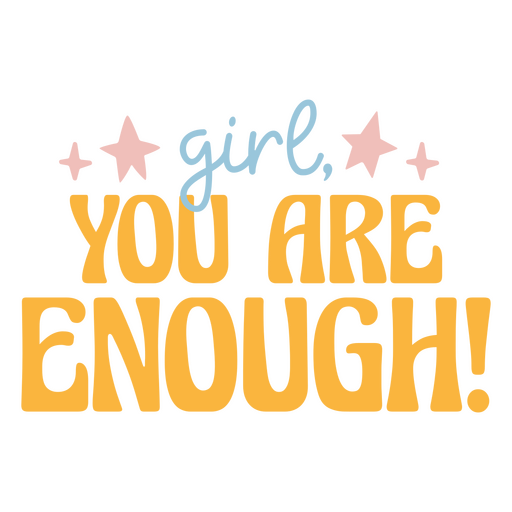 Empowering girl affirmation quote PNG Design