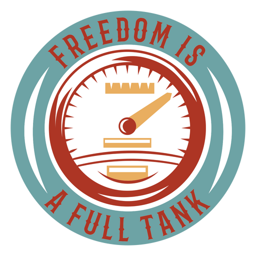 Freedom is a full tank PNG Design