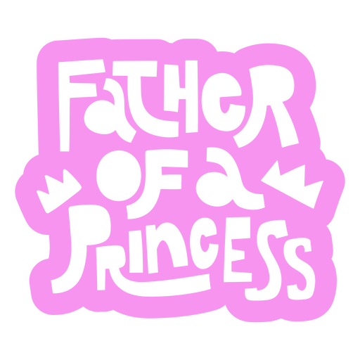Verspieltes Design für den Vater einer Prinzessin PNG-Design